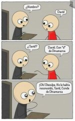 nombre-david-tavid-david-con-d-de-dinamarca-oh-disaulpe-no-le-habia-reconocido-tavid-conde-de-...jpg