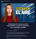 Anticuerpos de vacuna pueden transmitirse a través de aerosoles a no vacunados  estudio   al d...jpg