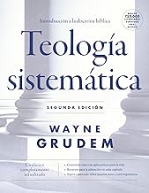 Teología sistemática - Segunda edición: Introducción a la doctrina bíblica (Spanish Edition)