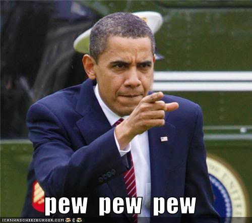 pew-pew-pew-obama.jpg