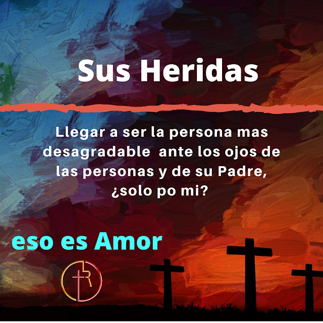 Las heridas de Jesucristo - Devocional Las heridas de Jesucristo - Devocional